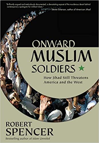 Onward Muslim Soldiers: How Jihad Still Threatens America and the West Hardcover – August 1, 2003